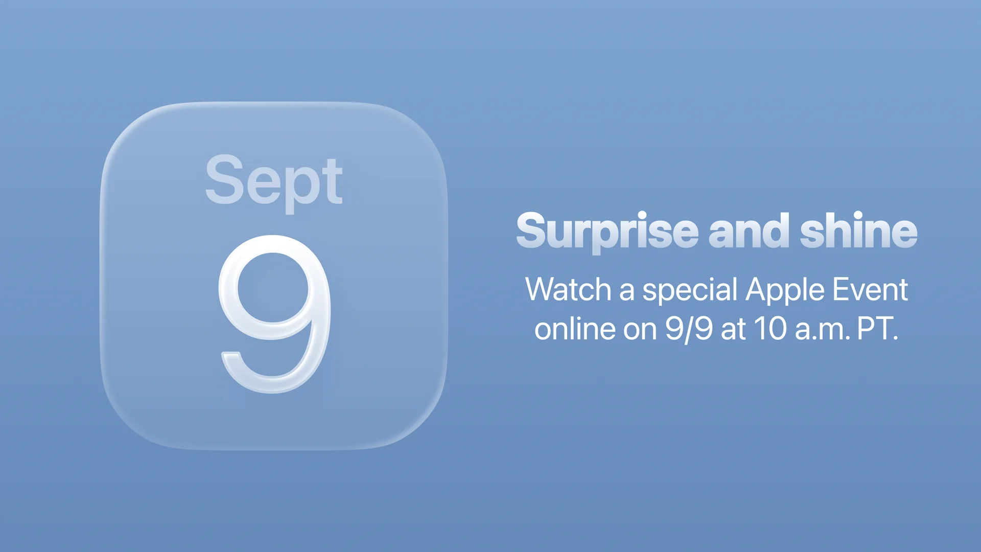 A September 9 calendar tile alongside the “Surprise and shine” Apple Event announcement